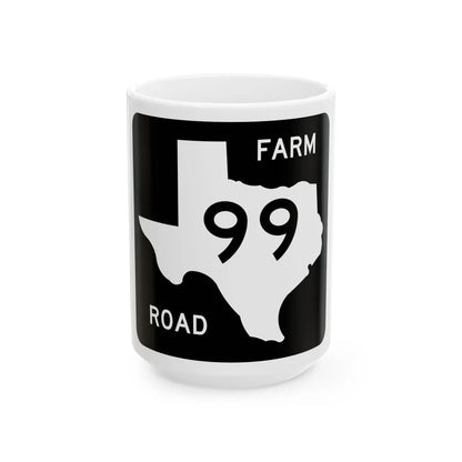 Texas FM 99 (Texas) (Road Sign) White Coffee Mug 15oz - Go Mug Yourself