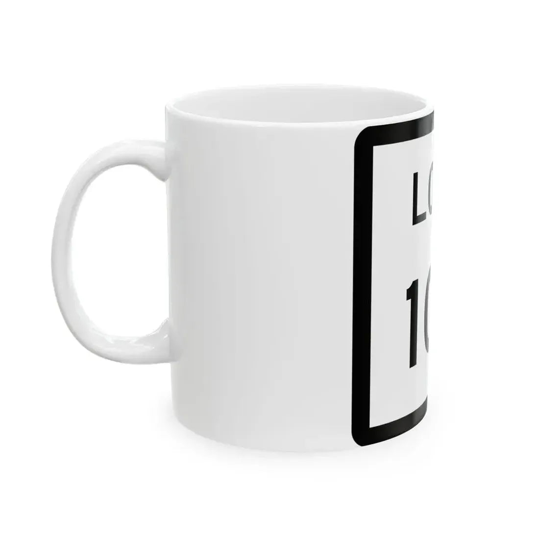 Texas Loop 100 (Texas) (Road Sign) White Coffee Mug - Go Mug Yourself