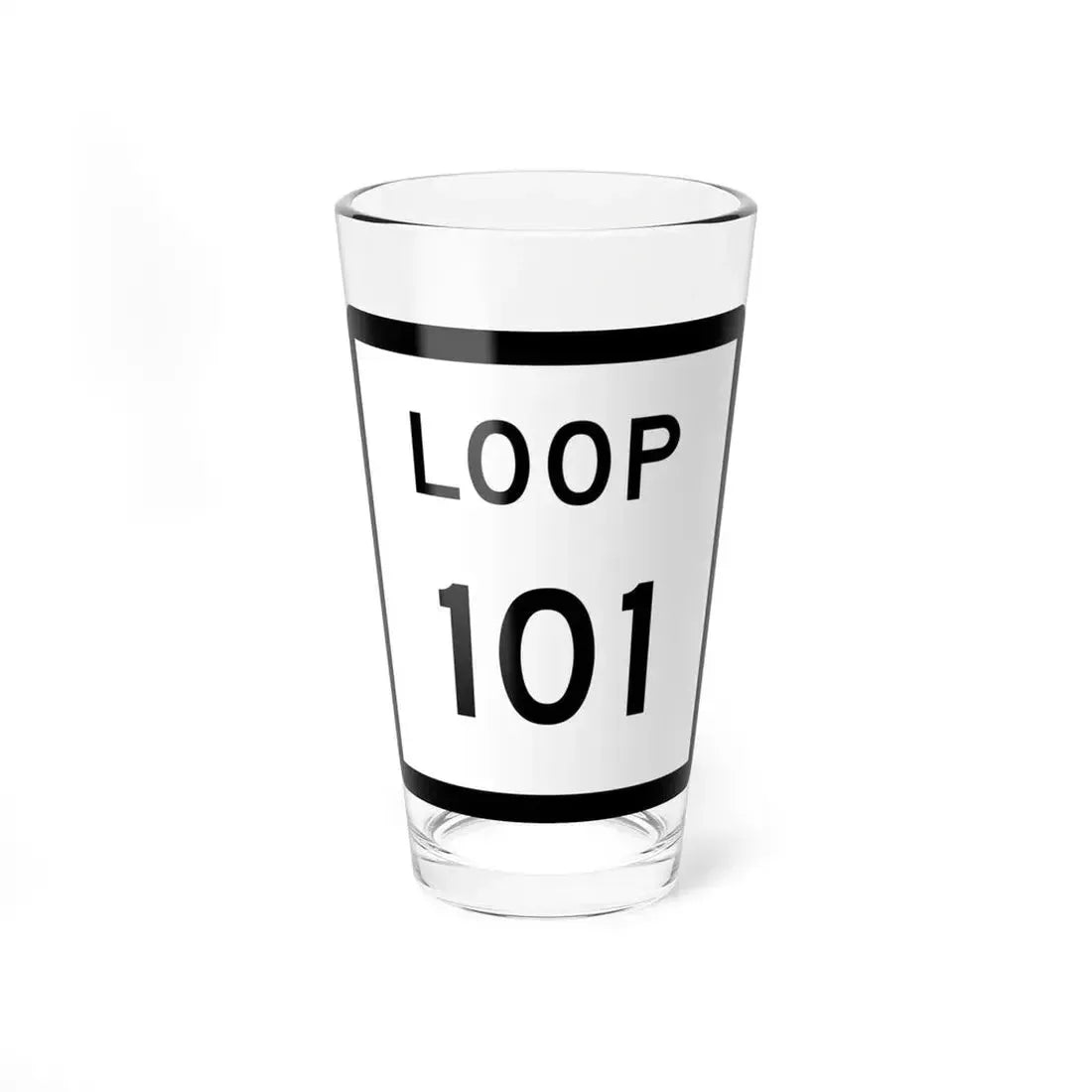 Texas Loop 101 (Texas) (Road Sign) Pint Glass 16oz 16oz - Go Mug Yourself