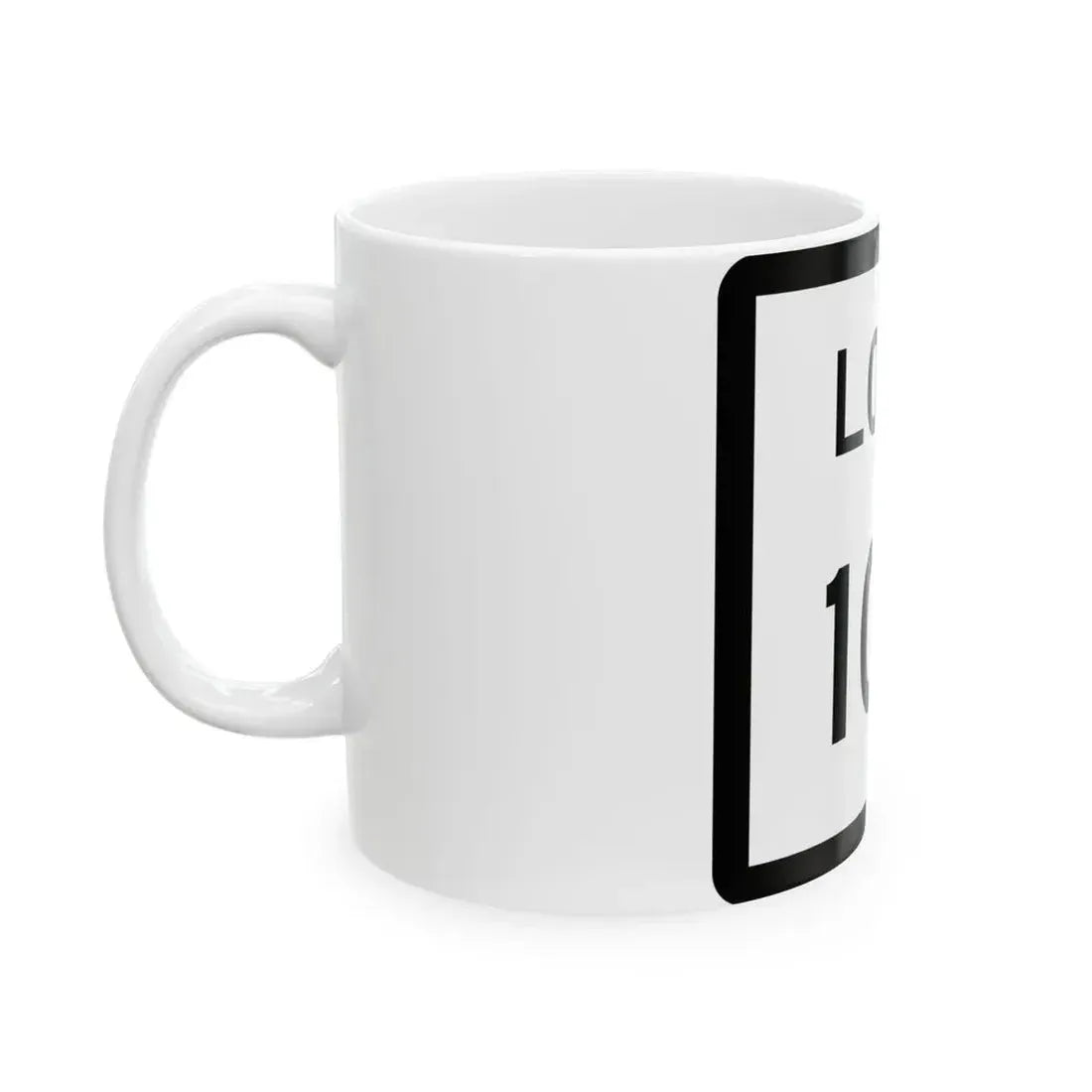 Texas Loop 103 (Texas) (Road Sign) White Coffee Mug - Go Mug Yourself