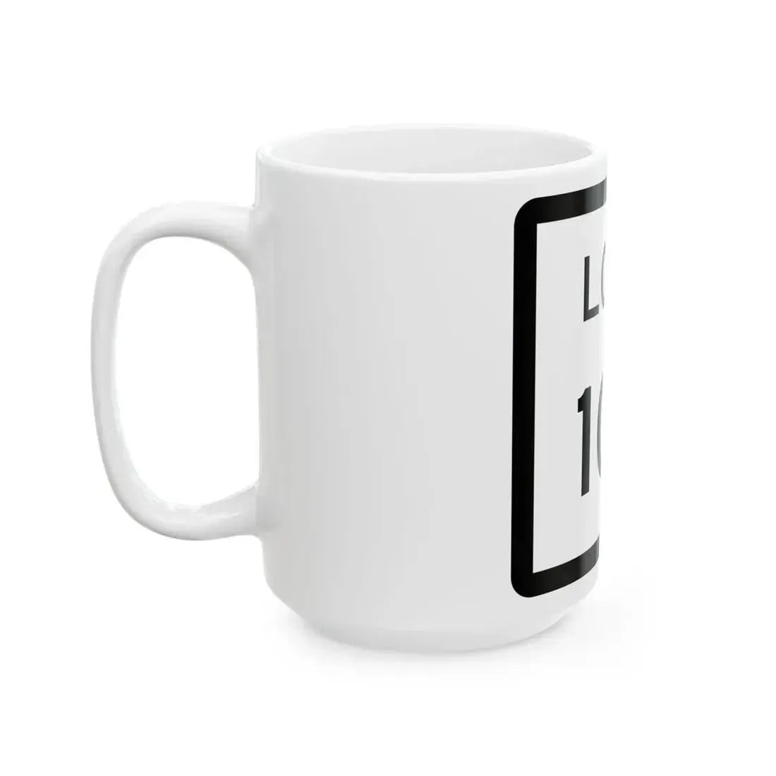 Texas Loop 104 (Texas) (Road Sign) White Coffee Mug - Go Mug Yourself