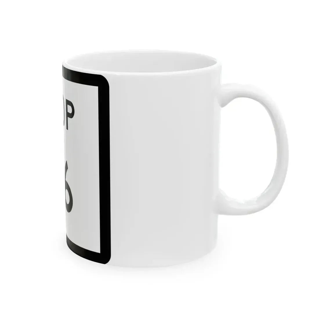 Texas Loop 116 (Texas) (Road Sign) White Coffee Mug - Go Mug Yourself