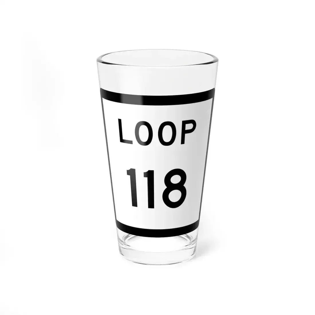Texas Loop 118 (Texas) (Road Sign) Pint Glass 16oz 16oz - Go Mug Yourself