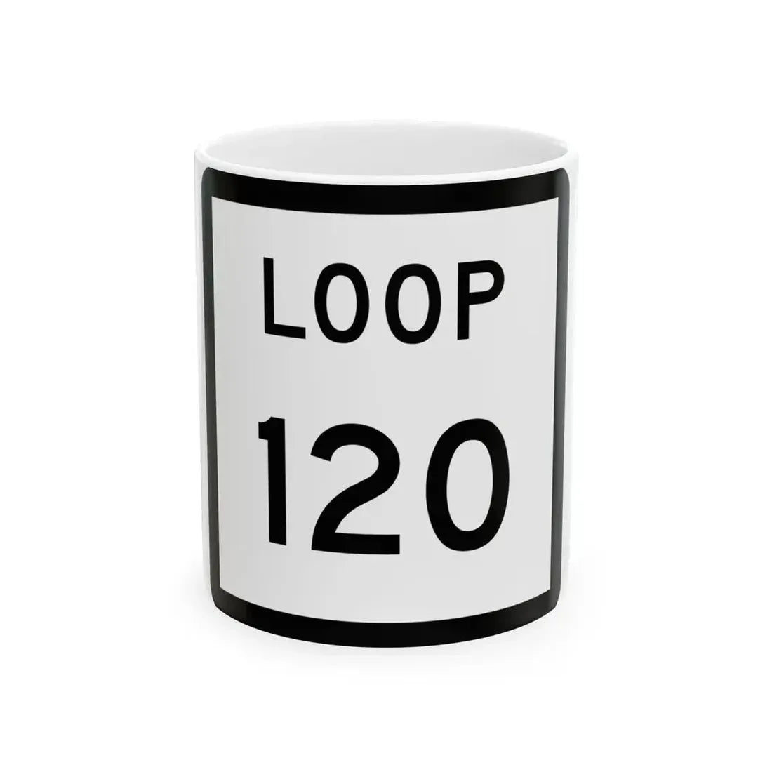 Texas Loop 120 (Texas) (Road Sign) White Coffee Mug 11oz - Go Mug Yourself