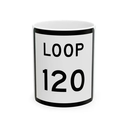 Texas Loop 120 (Texas) (Road Sign) White Coffee Mug 11oz - Go Mug Yourself