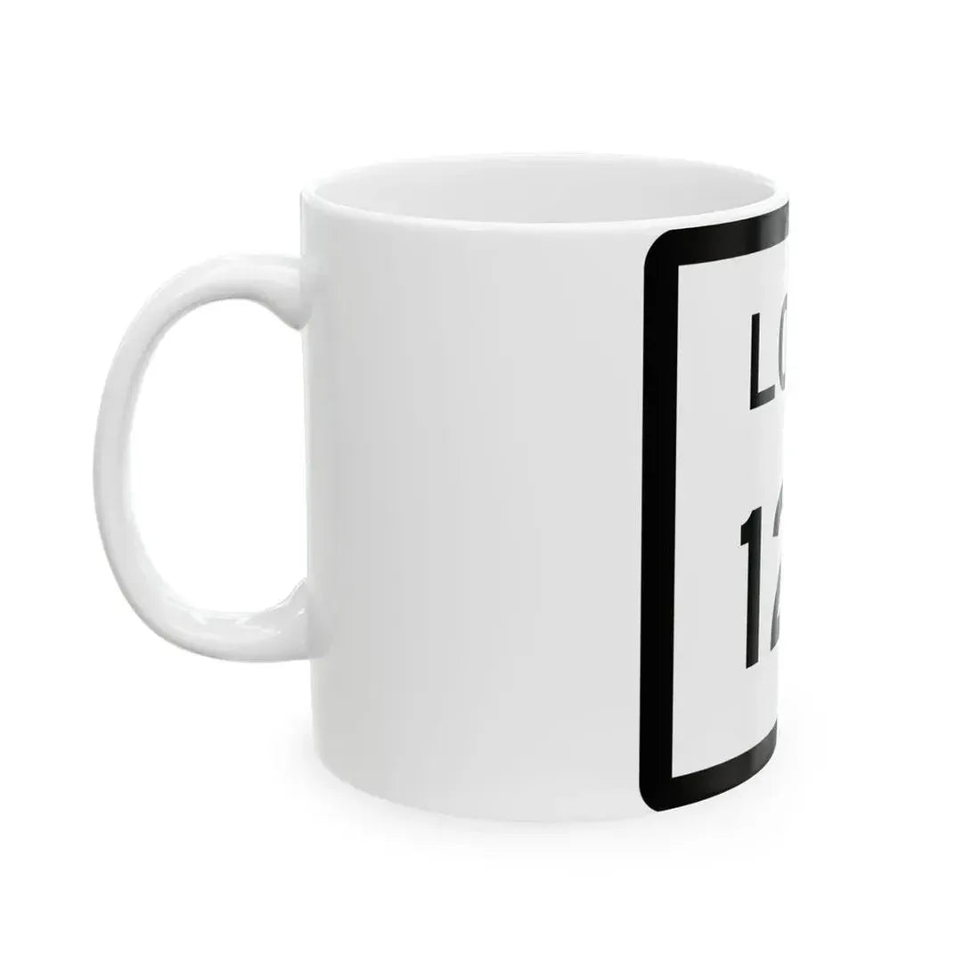 Texas Loop 120 (Texas) (Road Sign) White Coffee Mug - Go Mug Yourself