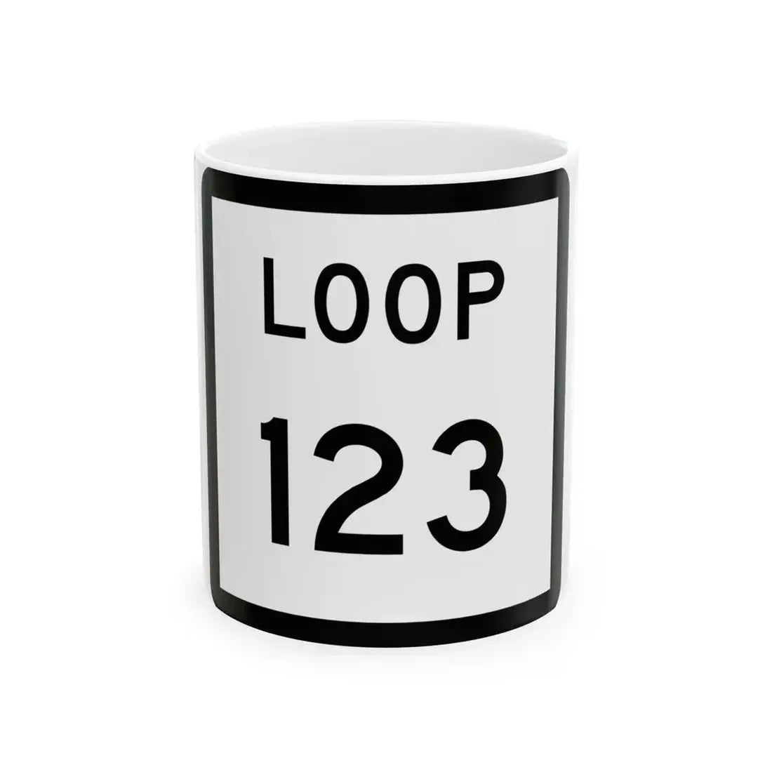 Texas Loop 123 (Texas) (Road Sign) White Coffee Mug 11oz - Go Mug Yourself