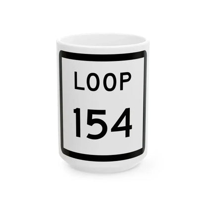 Texas Loop 154 (Texas) (Road Sign) White Coffee Mug 15oz - Go Mug Yourself