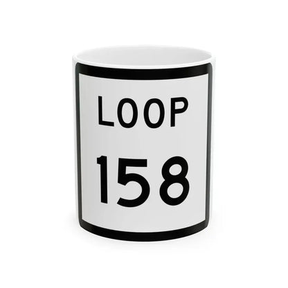 Texas Loop 158 (Texas) (Road Sign) White Coffee Mug 11oz - Go Mug Yourself
