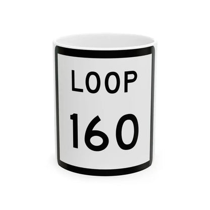 Texas Loop 160 (Texas) (Road Sign) White Coffee Mug 11oz - Go Mug Yourself
