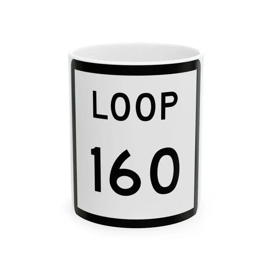 Texas Loop 160 (Texas) (Road Sign) White Coffee Mug 11oz - Go Mug Yourself