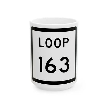 Texas Loop 163 (Texas) (Road Sign) White Coffee Mug 15oz - Go Mug Yourself
