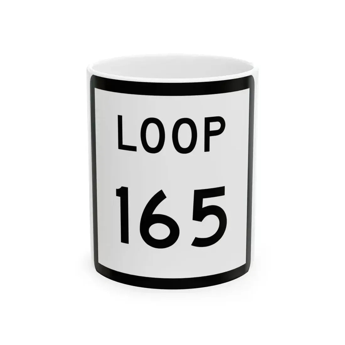 Texas Loop 165 (Texas) (Road Sign) White Coffee Mug 11oz - Go Mug Yourself