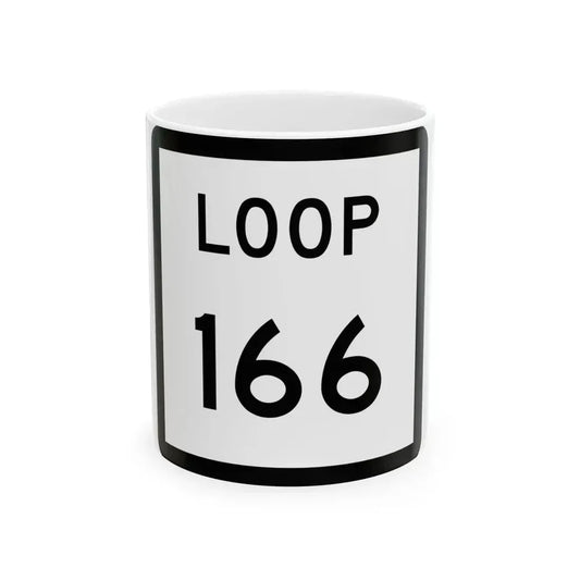 Texas Loop 166 (Texas) (Road Sign) White Coffee Mug 11oz - Go Mug Yourself