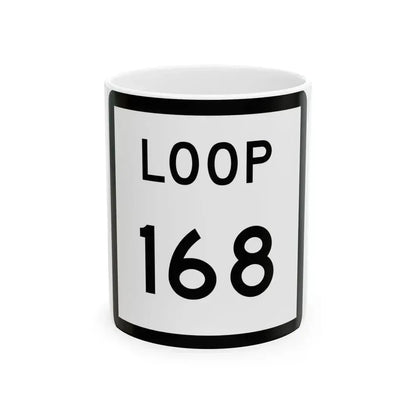 Texas Loop 168 (Texas) (Road Sign) White Coffee Mug 11oz - Go Mug Yourself