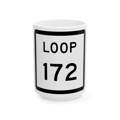 Texas Loop 172 (Texas) (Road Sign) White Coffee Mug 15oz - Go Mug Yourself