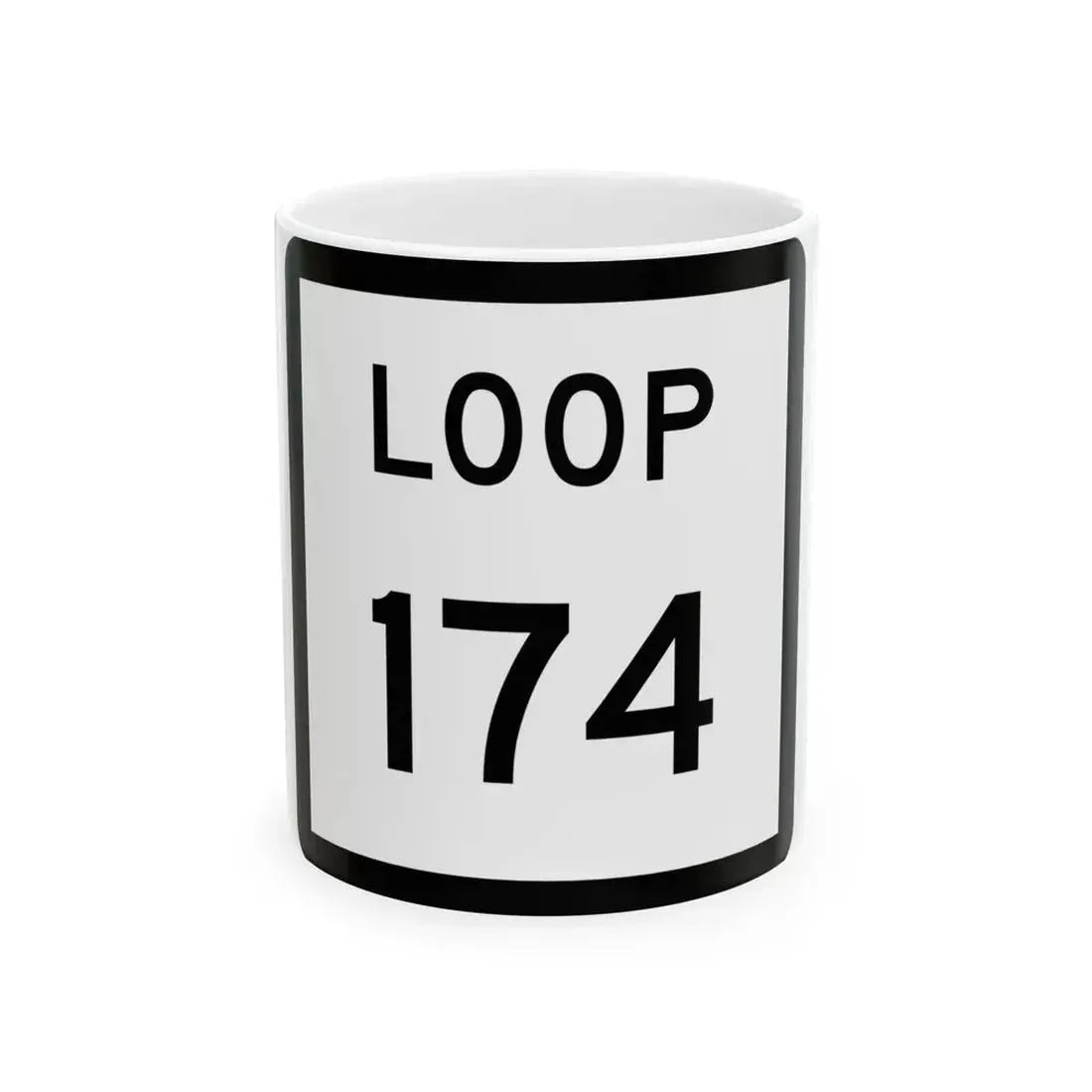 Texas Loop 174 (Texas) (Road Sign) White Coffee Mug 11oz - Go Mug Yourself