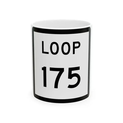 Texas Loop 175 (Texas) (Road Sign) White Coffee Mug 11oz - Go Mug Yourself