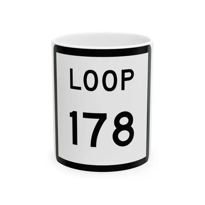 Texas Loop 178 (Texas) (Road Sign) White Coffee Mug 11oz - Go Mug Yourself