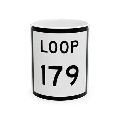 Texas Loop 179 (Texas) (Road Sign) White Coffee Mug 11oz - Go Mug Yourself