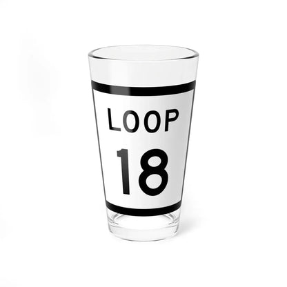 Texas Loop 18 (Texas) (Road Sign) Pint Glass 16oz 16oz - Go Mug Yourself