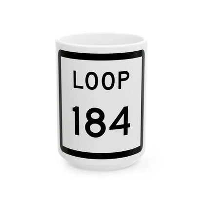 Texas Loop 184 (Texas) (Road Sign) White Coffee Mug 15oz - Go Mug Yourself