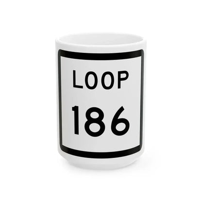 Texas Loop 186 (Texas) (Road Sign) White Coffee Mug 15oz - Go Mug Yourself