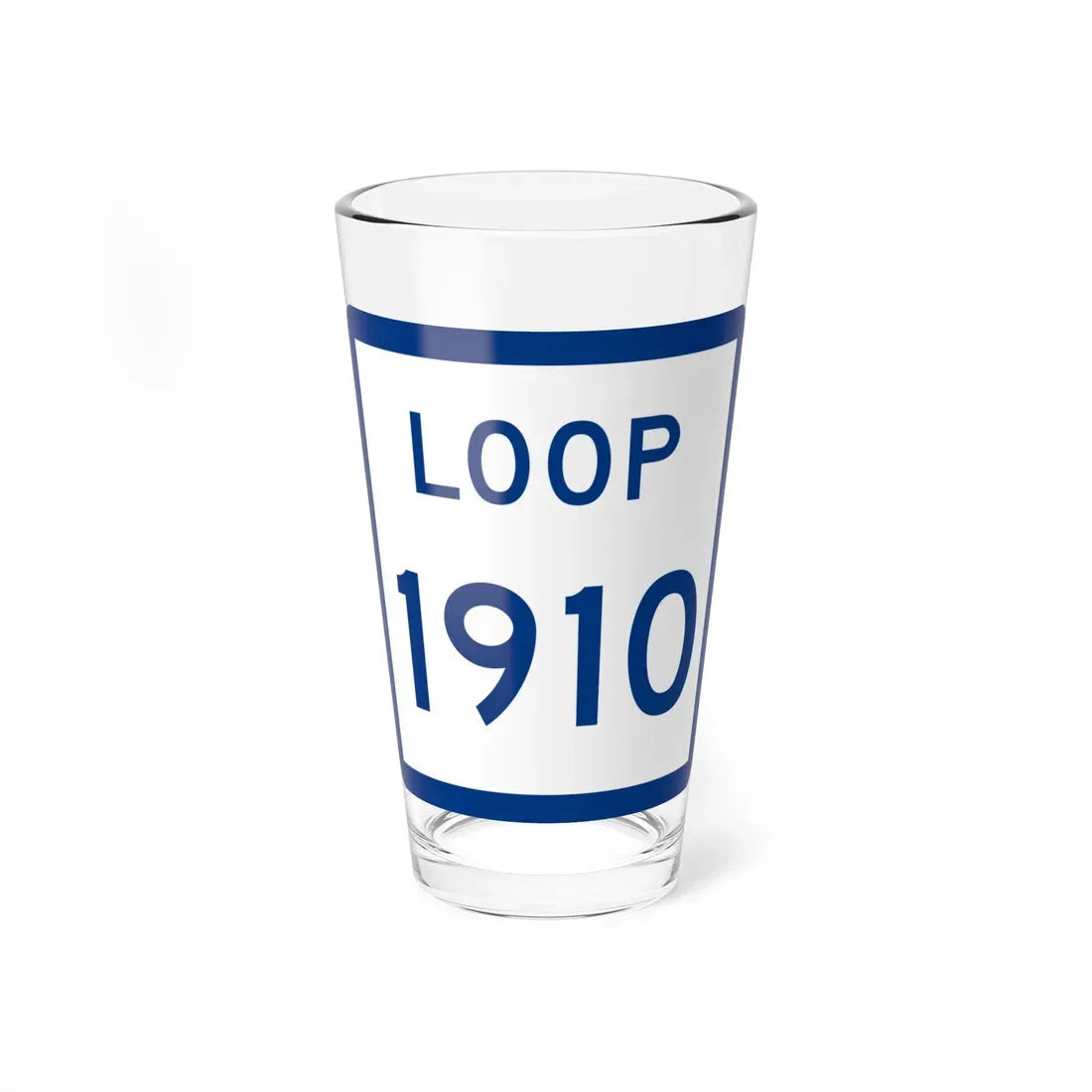 Texas Loop 1910 (Texas) (Road Sign) Pint Glass 16oz 16oz - Go Mug Yourself