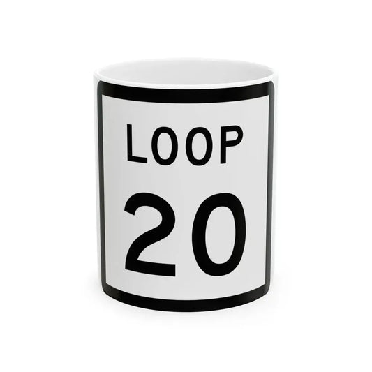 Texas Loop 20 (Texas) (Road Sign) White Coffee Mug 11oz - Go Mug Yourself