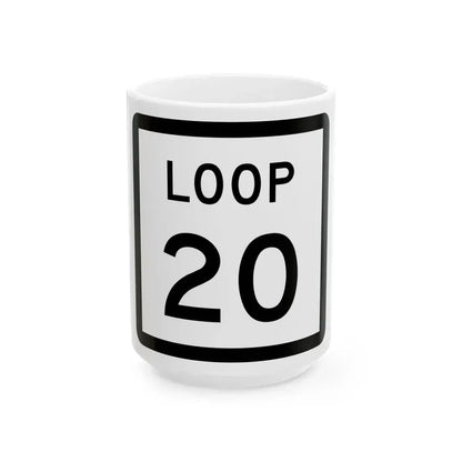 Texas Loop 20 (Texas) (Road Sign) White Coffee Mug 15oz - Go Mug Yourself