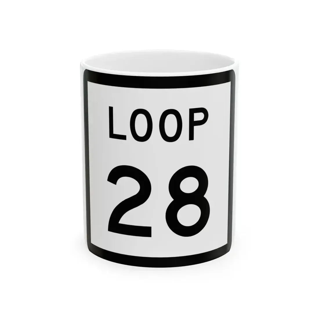 Texas Loop 28 (Texas) (Road Sign) White Coffee Mug 11oz - Go Mug Yourself
