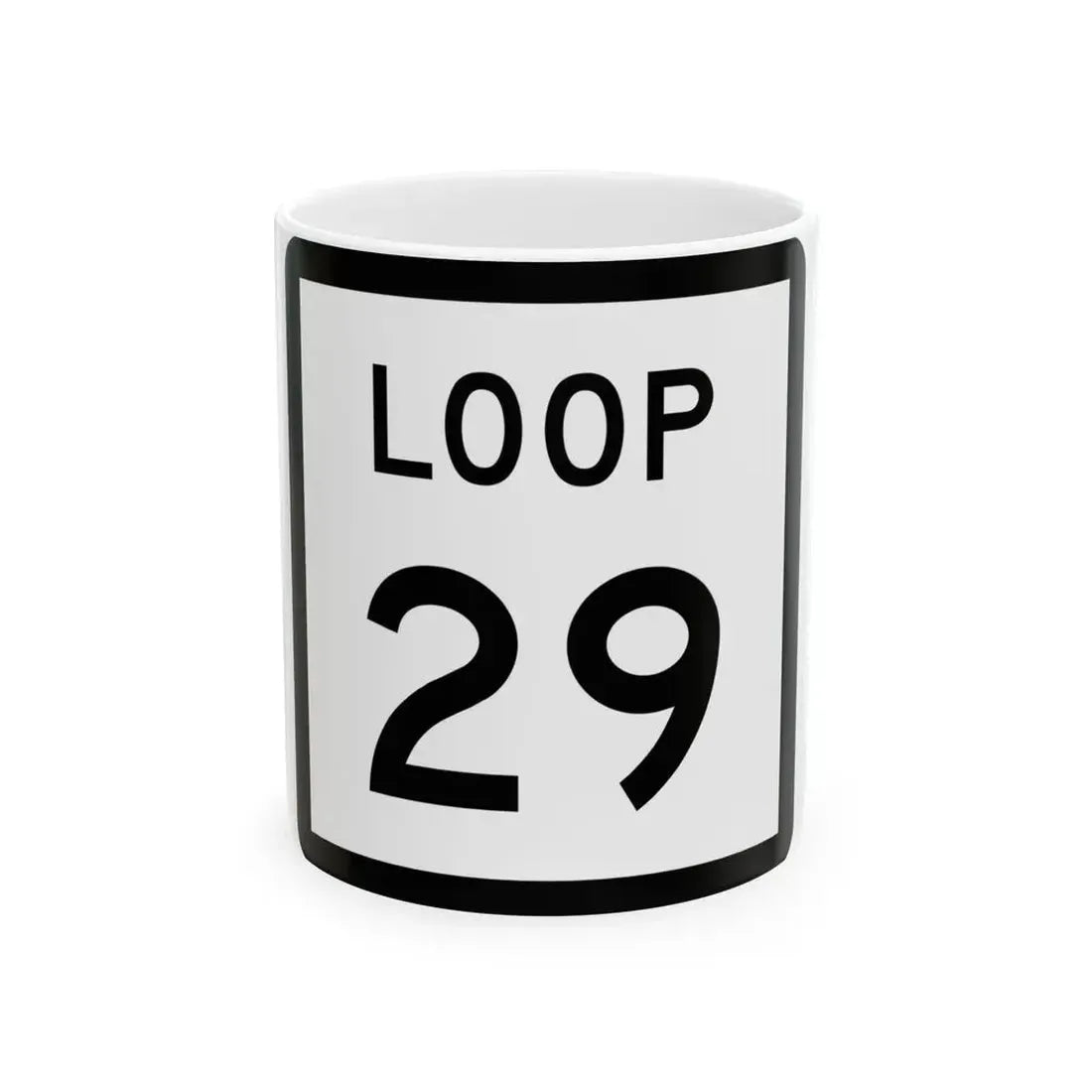 Texas Loop 29 (Texas) (Road Sign) White Coffee Mug 11oz - Go Mug Yourself