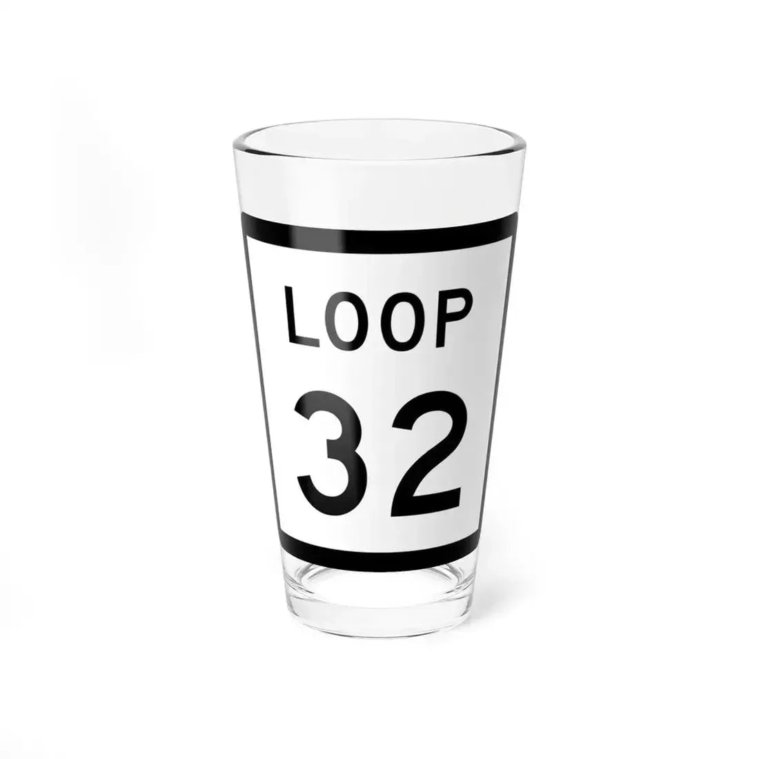 Texas Loop 32 (Texas) (Road Sign) Pint Glass 16oz 16oz - Go Mug Yourself