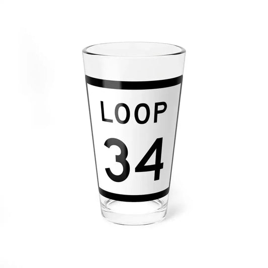 Texas Loop 34 (Texas) (Road Sign) Pint Glass 16oz 16oz - Go Mug Yourself