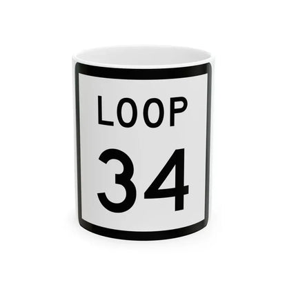 Texas Loop 34 (Texas) (Road Sign) White Coffee Mug 11oz - Go Mug Yourself