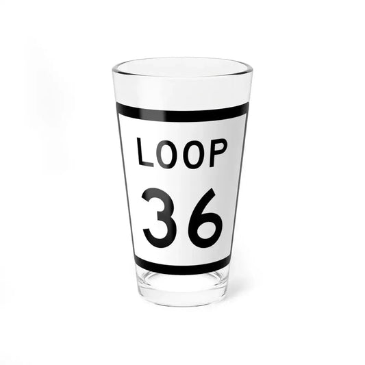 Texas Loop 36 (Texas) (Road Sign) Pint Glass 16oz 16oz - Go Mug Yourself