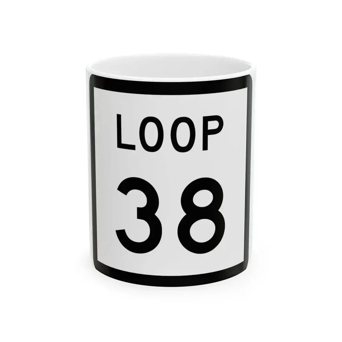 Texas Loop 38 (Texas) (Road Sign) White Coffee Mug 11oz - Go Mug Yourself
