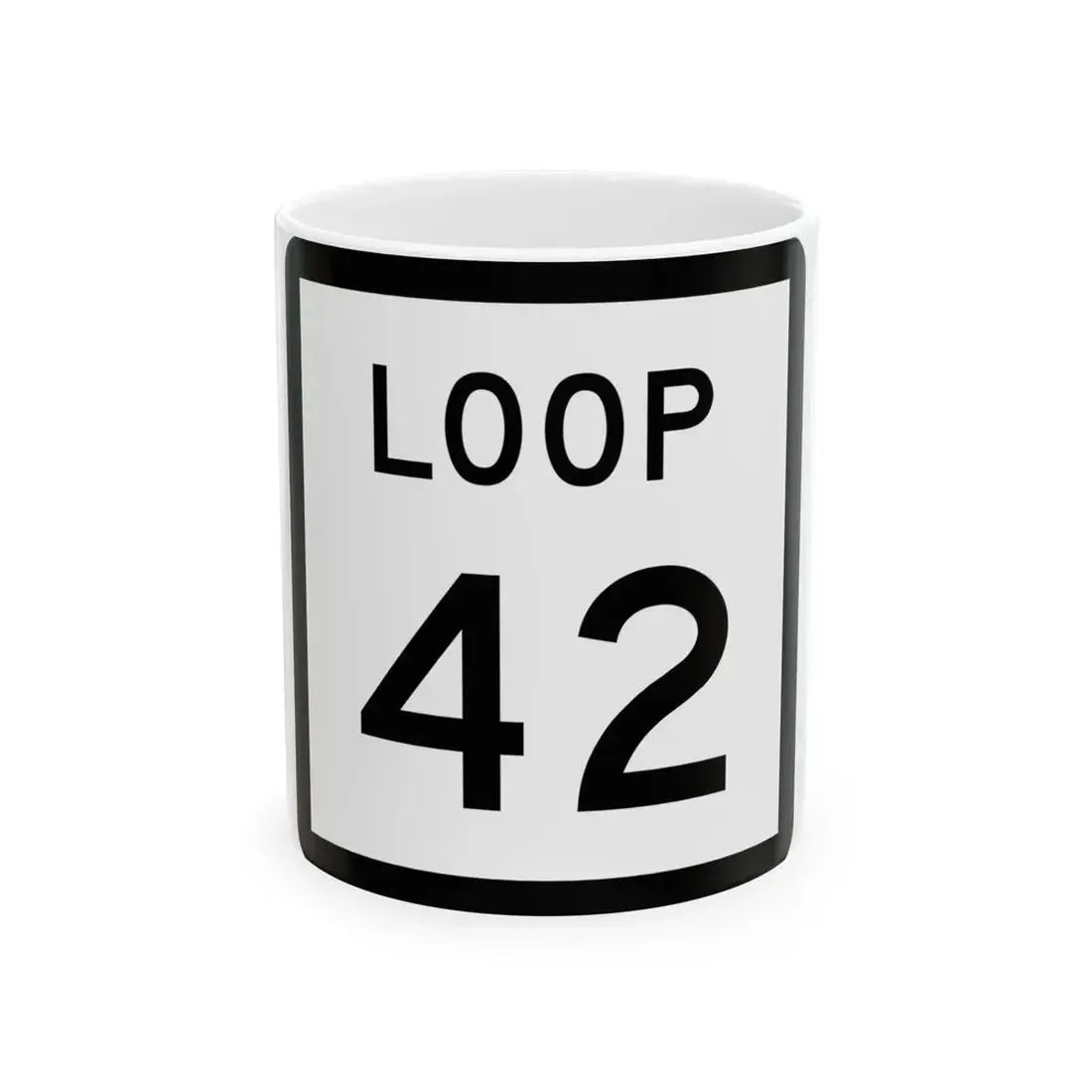 Texas Loop 42 (Texas) (Road Sign) White Coffee Mug 11oz - Go Mug Yourself