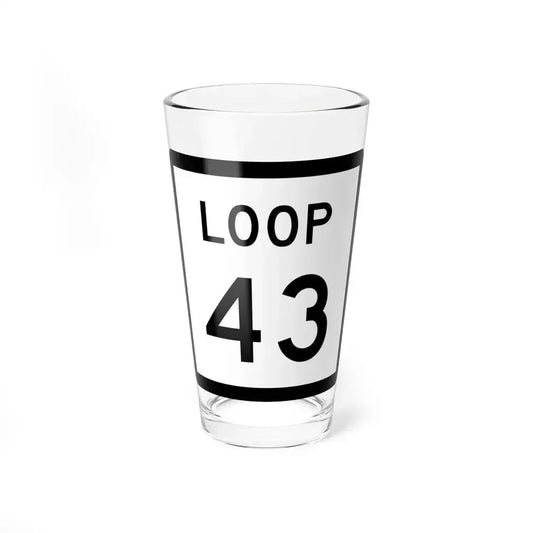 Texas Loop 43 (Texas) (Road Sign) Pint Glass 16oz 16oz - Go Mug Yourself