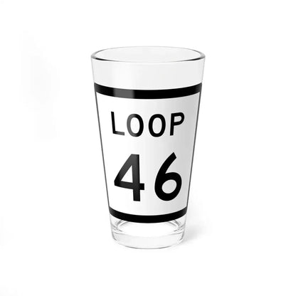 Texas Loop 46 (Texas) (Road Sign) Pint Glass 16oz 16oz - Go Mug Yourself