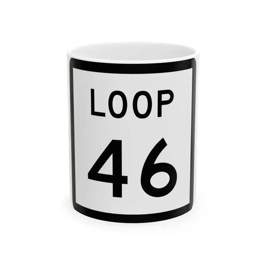 Texas Loop 46 (Texas) (Road Sign) White Coffee Mug 11oz - Go Mug Yourself