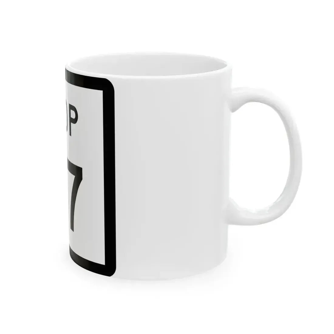 Texas Loop 47 (Texas) (Road Sign) White Coffee Mug - Go Mug Yourself