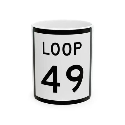 Texas Loop 49 (Texas) (Road Sign) White Coffee Mug 11oz - Go Mug Yourself