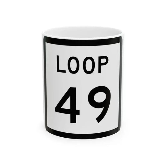 Texas Loop 49 (Texas) (Road Sign) White Coffee Mug 11oz - Go Mug Yourself