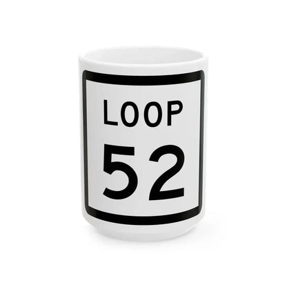 Texas Loop 52 (Texas) (Road Sign) White Coffee Mug 15oz - Go Mug Yourself