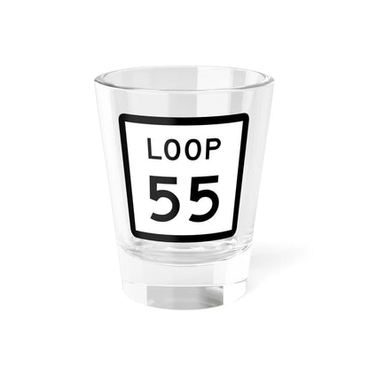 Texas Loop 55 (Texas) (Road Sign) Shot Glass 1.5oz 1.5oz - Go Mug Yourself