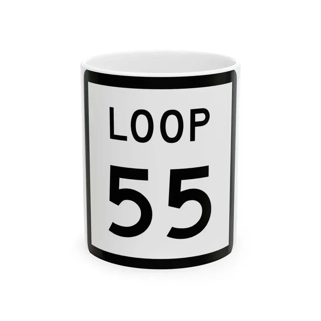 Texas Loop 55 (Texas) (Road Sign) White Coffee Mug 11oz - Go Mug Yourself
