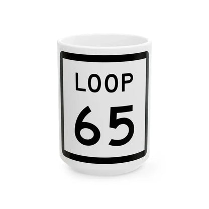 Texas Loop 65 (Texas) (Road Sign) White Coffee Mug 15oz - Go Mug Yourself