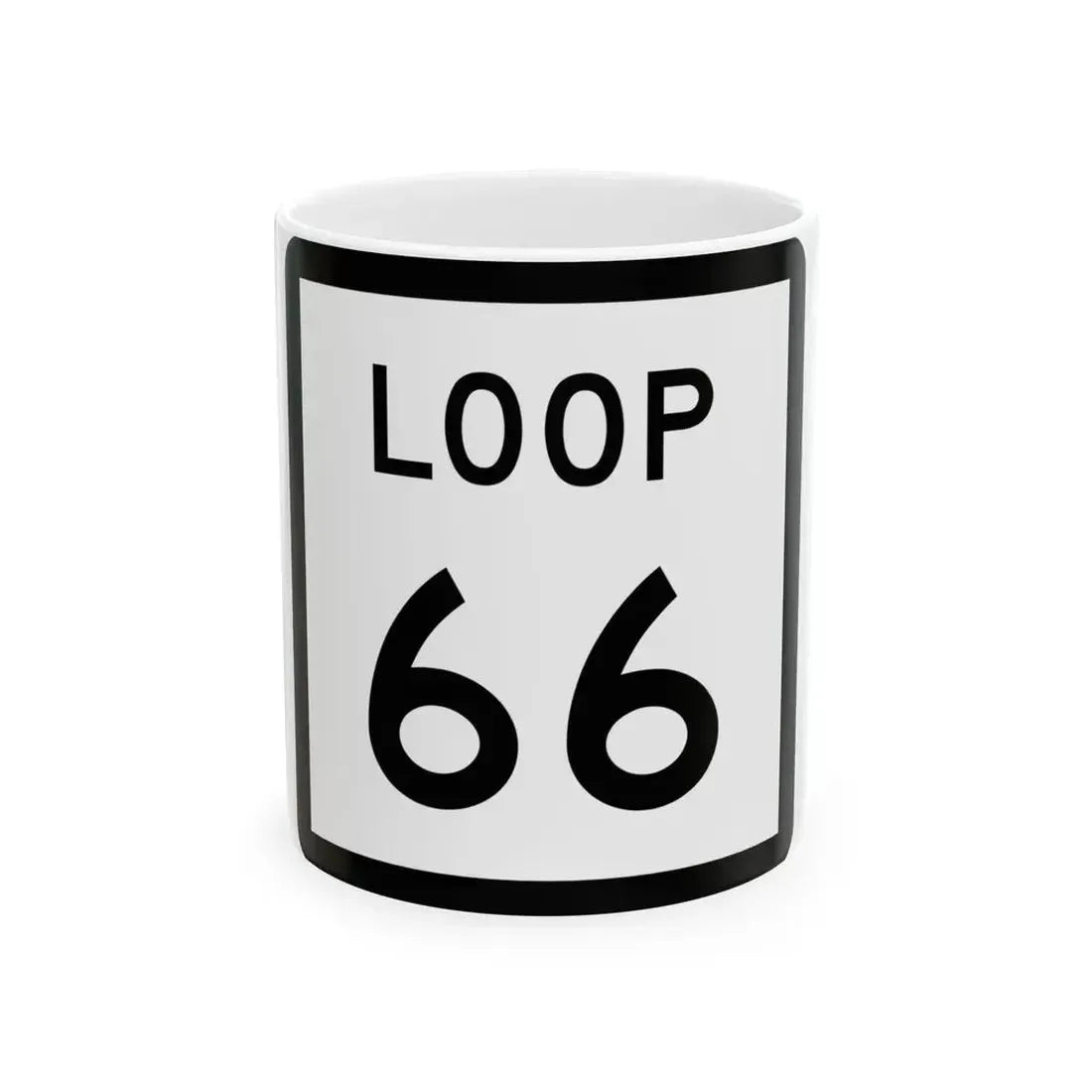 Texas Loop 66 (Texas) (Road Sign) White Coffee Mug 11oz - Go Mug Yourself