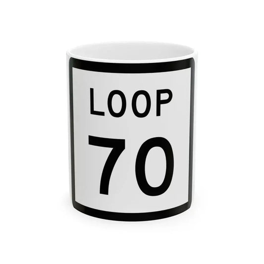 Texas Loop 70 (Texas) (Road Sign) White Coffee Mug 11oz - Go Mug Yourself